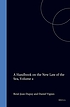 A handbook on the new law of the sea by René Jean Dupuy