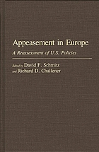 Appeasement in Europe : a reassessment of U.S. policies