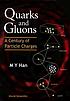 Quarks and gluons : a century of particle charges 著者： M  Y Han
