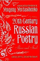Twentieth century Russian poetry : silver and steel : an anthology