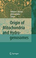 Origin of mitochondria and hydrogenosomes