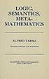 Logic, semantics, metamathematics : papers from... by  Alfred Tarski 
