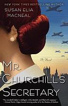 Mr. Churchill's secretary : a novel