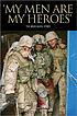 My men are my heroes : the Brad Kasal story por Brad Kasal