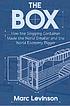 The box : how the shipping container made the... door Marc Levinson