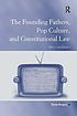 The founding fathers, pop culture, and constitutional... 著者：  Susan Burgess 