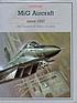 MiG aircraft since 1937 著者：  Bill Gunston 