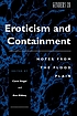 Eroticism and containment : notes from the flood... by Carol Siegel