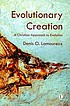 Evolutionary Creation : a Christian Approach to... by Denis O Lamoureux