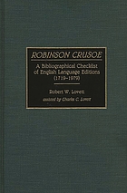 Robinson Crusoe : a bibliographical checklist of English language editions (1719-1979)