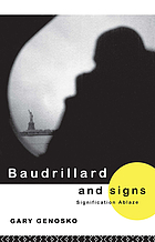 Baudrillard and signs : signification ablaze