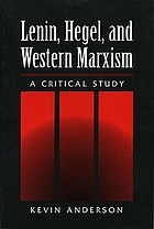 Lenin, Hegel, and Western Marxism : a critical study