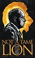 Not a tame lion : the spiritual legacy of C.S.... von Terry W Glaspey
