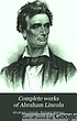 Complete works of Abraham Lincoln,