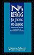 New designs for teaching and learning : promoting... by  Dennis M Adams 
