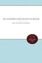 The economics and politics of health