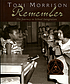 Remember : the journey to school integration by Toni Morrison