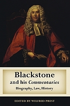 Blackstone and his commentaries : biography, law, history