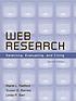Web research : selecting, evaluating, and citing