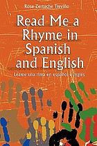 Read me a rhyme in Spanish and English = Léame una rima en español e inglés