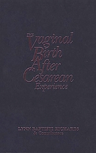 The Vaginal birth after cesarean (VBAC) experience : birth stories by parents & professionals
