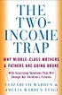 The two-income trap : why middle-class mothers and fathers are going broke