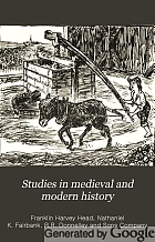 Studies in medieval and modern history;