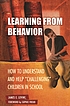 Learning from behavior : how to understand and... 著者： James E Levine