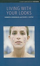 Living with your looks