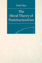 The moral theory of poststructuralism