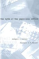 The myth of the paperless office