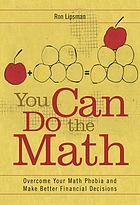 You can do the math : overcome your math phobia and make better financial decisions