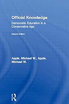 Official knowledge : democratic education in a conservative age