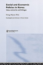 Social and economic policies in Korea : ideas, networks, and linkages
