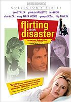 Flirting with disaster