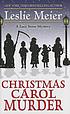 Christmas Carol Murder : a Lucy Stone Mystery 作者： Leslie Meier