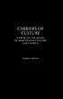 Carriers of culture : labor on the road in nineteenth-century... por Stephen J Rockel