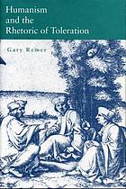 Humanism and the rhetoric of toleration