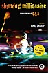 Slumdog millionaire : a novel door Vikas Swarup