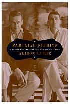 Familiar spirits : a memoir of James Merrill and David Jackson