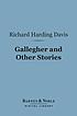 Gallegher and other stories by Richard Harding Davis