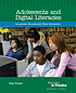 Adolescents and digital literacies : learning... by Sara B Kajder