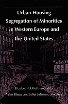 Urban housing segregation of minorities in Western Europe and the United States