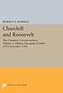 Churchill & Roosevelt : the complete correspondence