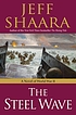 The steel wave : a novel of World War II by  Jeff Shaara 