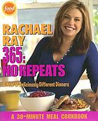365 : no repeats : a year of deliciously different dinners