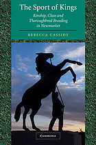 The sport of kings : kinship, class, and thoroughbred breeding in Newmarket