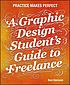 A graphic design student's guide to freelance... by  Ben Hannam 