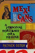 The Mexicans : a personal portrait of a people