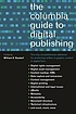 The Columbia guide to digital publishing